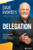 Delegation (The Most Rewarding, Frustrating . . . Awesome Part of Running Your Business) by Dave Ramsey, 9781942121763