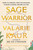 Sage Warrior (Wake to Oneness, Practice Pleasure, Choose Courage, Become Victory) by Valarie Kaur, Keerat Kaur, 9780593448441 Sage Warrior (Wake to Oneness, Practice Pleasure, Choose Courage, Become Victory) by Valarie Kaur, Keerat Kaur, 9780593448441