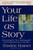 Your Life as Story (Discovering the "New Autobiography" and Writing Memoir as Literature) by Tristine Rainer, 9780874779226 Your Life as Story (Discovering the "New Autobiography" and Writing Memoir as Literature) by Tristine Rainer, 9780874779226
