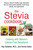 The Stevia Cookbook (Cooking with Nature's Calorie-Free Sweetener) by Ray Sahelian, 9780895299260