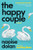The Happy Couple (A Novel) - 9780063330474 by Naoise Dolan