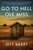 Go to Hell Ole Miss by Jeff Barry, 9798886451559