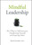 Mindful Leadership (The 9 Ways to Self-Awareness, Transforming Yourself, and Inspiring Others) by Maria Gonzalez, 9781118127117