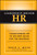 Leadership-Driven HR (Transforming HR to Deliver Value for the Business) by David S. Weiss, 9781118362822