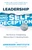 Leadership and Self-Deception, Fourth Edition (The Secret to Transforming Relationships and Unleashing Results) by The Arbinger Institute, 9781523006564