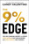 The 9% Edge (The Life-Changing Secrets to Create More Revenue for Your Business and More Freedom for Yourself) by Candy Valentino, 9781394152322