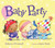 Baby Party by Rebecca O'Connell, Susie Poole, 9780807505144