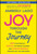 Joy Through the Journey (Shift Your Mindset, Embrace the Present Moment, and Cultivate Resilience Through Life's Ups and Downs) by Amberly Lago, Jon Gordon, 9781394265541