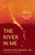 The River in Me (Verses of Transformation) by Sister Dang Nghiem, James R. Doty, 9781952692840