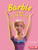 Barbie (From Doll to Cultural Icon) - 9798765628713 by Liz Sonneborn, 9798765628713