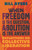 When Freedom Is the Question, Abolition Is the Answer (Reflections on Collective Liberation) by Bill Ayers, 9780807020340