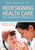 Redesigning Health Care for Children with Disabilities (Strengthening Inclusion, Contribution, and Health) by Heidi Feldman, 9781598572346