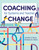 Coaching for Systems and Teacher Change by Jennifer D. Pierce, Kimberly St. Martin, 9781681254227