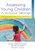 Assessing Young Children in Inclusive Settings (The Blended Practices Approach) - 9781681255996 by Kristie Pretti-Frontczak, Jennifer Grisham, Sullivan Lynn, Margarita Canadas Perez, Melanie Reese, Sheresa Boone Blanchard, 9781681255996