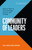 Community of Leaders (What It Takes to Drive Strategy, Culture, and Change) by Vince Molinaro, 9781774584712