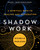 Shadow Work (A Spiritual Path to Healing and Integration) by Michelle Wadleigh, 9781250360540