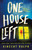 One House Left by Vincent Ralph, 9781250882165 One House Left by Vincent Ralph, 9781250882165
