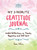 My 3-Minute Gratitude Journal (Sweatpants & Coffee) (Guided Reflections on Thanks, Happiness and Self-Care) by Nanea Hoffman, 9781956403862