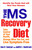 The MS Recovery Diet (Identify the Foods That Will Heal Your Disease) by Ann Sawyer, Judith Bachrach, 9781583332887