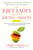 The Juice Lady's Guide To Juicing for Health (Unleashing the Healing Power of Whole Fruits and Vegetables Revised Edition) by Cherie Calbom, 9781583333174