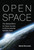 Open Space (The Global Effort for Open Access to Environmental Satellite Data) by Mariel Borowitz, 9780262551199