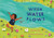 When Water Flows by Aida Salazar, Caribay M. Benavides, 9780593659205