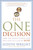 The One Decision (Make the Single Choice That Will Lead to a Life of More) by Judith Wright, 9781585425471