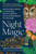 Night Magic (Adventures Among Glowworms, Moon Gardens, and Other Marvels of the Dark) by Leigh Ann Henion, 9781643753362