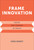Frame Innovation (Create New Thinking by Design) - 9780262550963 by Kees Dorst, 9780262550963