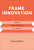 Frame Innovation (Create New Thinking by Design) - 9780262550963 by Kees Dorst