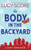 The Body in the Backyard (A Riley Thorn Novel) by Lucy Score, 9781464216558