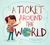 A Ticket Around the World (updated edition) by Natalia Diaz, Melissa Owens, Kim Smith, 9781771475808