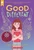 Good Different (Scholastic Gold) - 9781338816112 by Meg Eden Kuyatt, 9781338816112