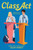 Class Act by Kelsey Rodkey, 9780063243774