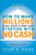 How to Make Millions in Real Estate in Three Years Startingwith No Cash (Fourth Edition) by Tyler Hicks, 9781591840978