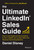 The Ultimate LinkedIn Sales Guide (How to Use Digital and Social Selling to Turn LinkedIn into a Lead, Sales and Revenue Generating Machine) by Daniel Disney, 9781119787884
