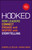 Hooked (How Leaders Connect, Engage and Inspire with Storytelling) by Gabrielle Dolan, Yamini Naidu, 9781118637623