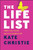 The Life List (The #1 Award Winner: Master Every Moment and Live an Audacious Life) by Kate Christie, 9781394184514