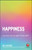 Happiness (How to Get Into the Habit of Being Happy) by Gill Hasson, 9780857087591