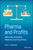 Pharma and Profits (Balancing Innovation, Medicine, and Drug Prices) by John L. LaMattina, 9781119881339