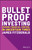 Bulletproof Investing (Gaining Financial Control in Uncertain Times) (Miniature Edition) by James Fitzgerald, 9780730394556