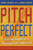 Pitch Perfect (Feel the Impact of a Winning Sales Approach) by John Leach, John Moon, Rene Carayol, 9781841125817