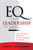 EQ and Leadership In Asia (Using Emotional Intelligence To Lead And Inspire Your People) by Sebastien Henry, 9780470829868