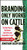 Branding Only Works on Cattle (The New Way to Get Known (and Drive your Competitors Crazy)) - 9780470742570 by Jonathan Salem Baskin, 9780470742570