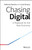 Chasing Digital (A Playbook for the New Economy) by Anthony Stevens, Louis Strauss, 9780730358633