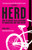 Herd (How to Change Mass Behaviour by Harnessing Our True Nature) by Mark Earls, 9780470744598