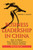 Business Leadership in China (How to Blend Best Western Practices with Chinese Wisdom) by Frank T. Gallo, 9780470827307