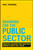 Branding for the Public Sector (Creating, Building and Managing Brands People Will Value) by Paul Temporal, 9781118756317
