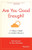 Are You Good Enough? (15 Ways to Build a Confident Mindset) by Bill McFarlan, Alex Yellowlees, 9781841127019