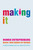 Making It (Women Entrepreneurs Reveal Their Secrets of Success) by Lou Gimson, Allison Mitchell, 9781841127002